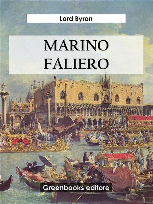 Title details for Marino Faliero by Lord Byron - Available